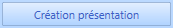 7. Création présentation