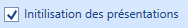 4. Initialisation des présentations